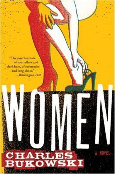 Women front cover by Charles Bukowski, ISBN: 0061177598