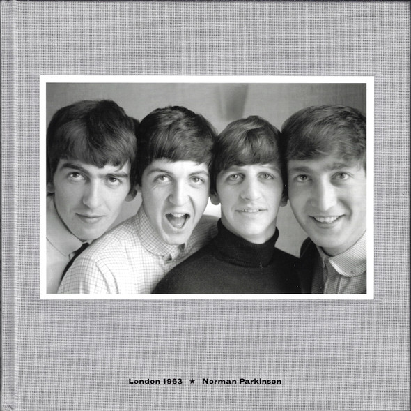 The Beatles: London, 1963. Norman Parkinson front cover by Norman Parkinson, ISBN: 1851499148