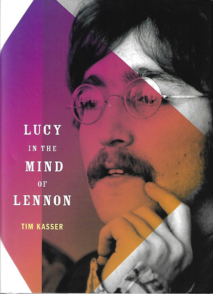 Lucy in the Mind of Lennon (Inner Lives) front cover by Tim Kasser, ISBN: 0199747601