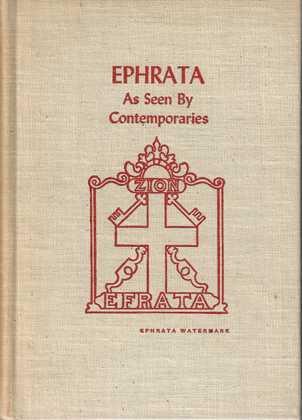 Ephrata As Seen by Contemporaries [The Pennsylvania German Folklore Society, Volume 17] front cover by Felix Reichman, Eugene E. Doll