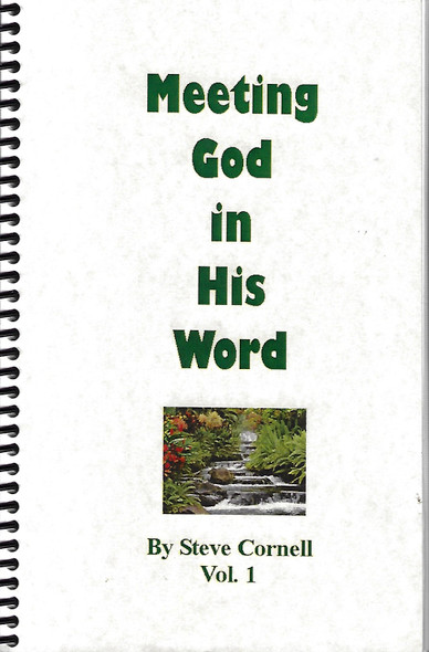 Meeting God in His Word Vol. 1 front cover by Steve Cornell