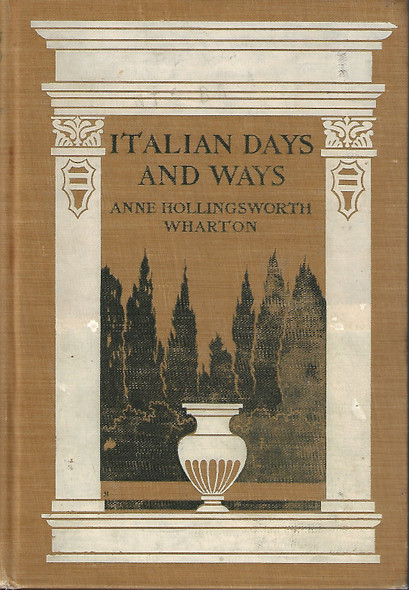 Italian Days and Ways front cover by Anne Hollingsworth Wharton