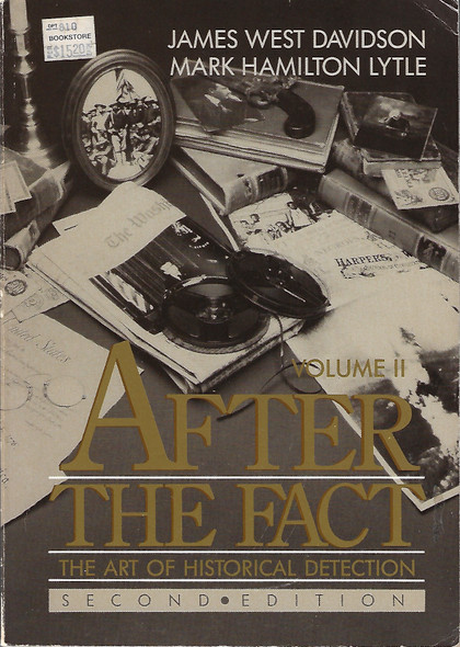 After the Fact: The Art of Historical Detection front cover by James West Davidson, ISBN: 0075549735