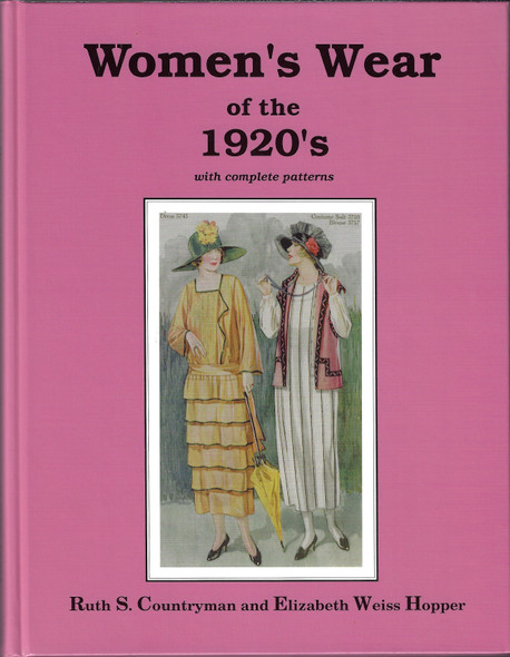 Women's Wear of the 1920's: With Complete Patterns front cover by Ruth S. Countryman,Elizabeth Weiss Hopper, ISBN: 0887346545