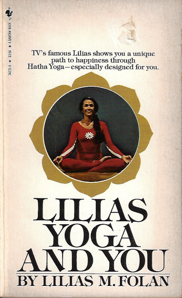 Lilias, Yoga and You front cover by Lilias Folan, ISBN: 0553242210