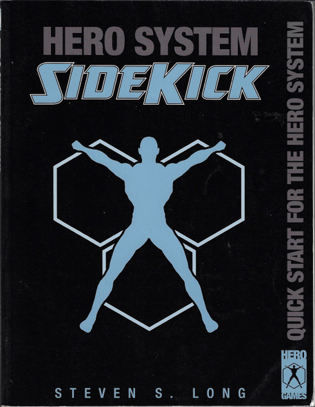 Hero System Sidekick front cover by Steven S. Long, ISBN: 1583660305