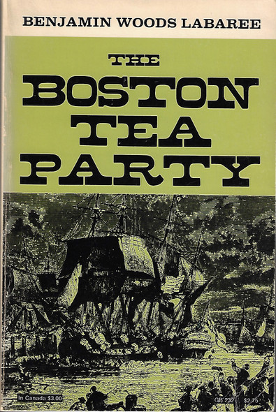 The Boston Tea Party front cover by Benjamin Woods Labaree