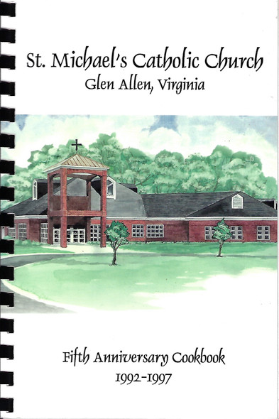 Fifth Anniversary Cookbook 1992-1997 front cover by St. Michael's Catholic Church, Glen Allen, Virginia