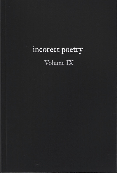 incorect poetry Volume IX: Love, Longing, & Loneliness front cover by T. N. Texter, ISBN: 1734745169