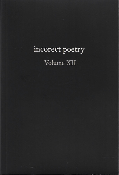 incorect poetry Volume XII: Love, Longing & Loneliness front cover by T. N. Texter, ISBN: 1734745193