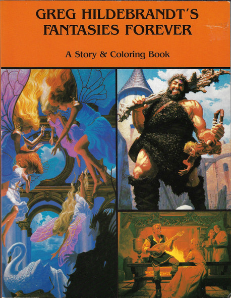 Greg Hildebrandt's Fantasies Forever: A story & coloring book front cover by Chip Deffaa, Greg Hildebrandt, ISBN: 0881010235