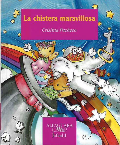 La Chistera Maravillosa (Spanish Edition) front cover by Cristina Pacheco, ISBN: 9681914821