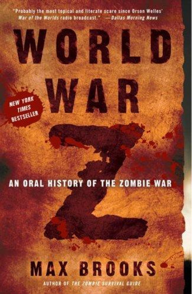 World War Z: an Oral History of the Zombie War front cover by Max Brooks, ISBN: 0307346617
