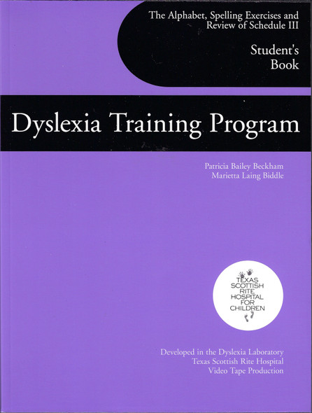 Dyslexia Training Program: Exercises and Review of Schedule III Student's Book front cover by Patricia Bailey Beckham, ISBN: 0838822142