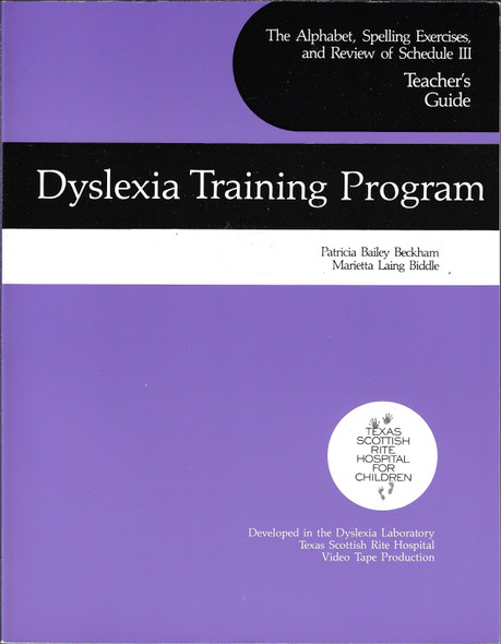 Dyslexia Training Program: Exercises and Review of Schedule III Teacher's Guide front cover by Patricia Bailey Beckham, Marietta Laing Biddle, ISBN: 0838822150