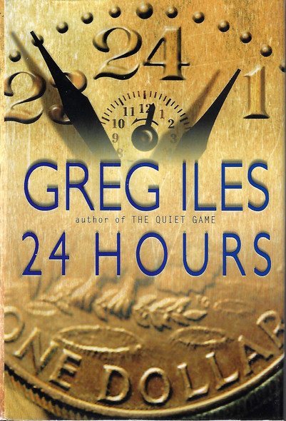 24 Hours front cover by Greg Iles, ISBN: 0399146245