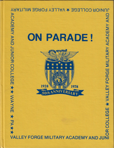 On Parade A Pictorial History Of The First 50 Years Of The Valley Forge Military Academy And Junior College Wayne, Pennsylvania.1928-29 To 1978-79 front cover by Valley Forge Military Academy And Junior College