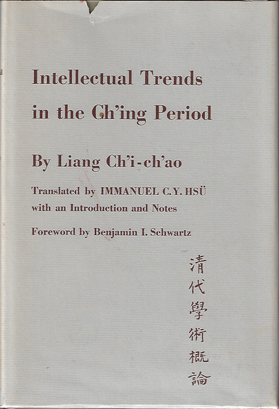 Intellectual Trends in the Ch'ing Period front cover by Liang Ch'i-ch'ao, ISBN: 0674457005