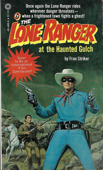 The Lone Ranger at the Haunted Gulch (Lone Ranger 6) front cover by Fran Striker, ISBN: 0523404905