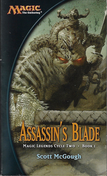 Assassin's Blade 1 Magic: Legends Cycle II front cover by Scott McGough, ISBN: 0786928301