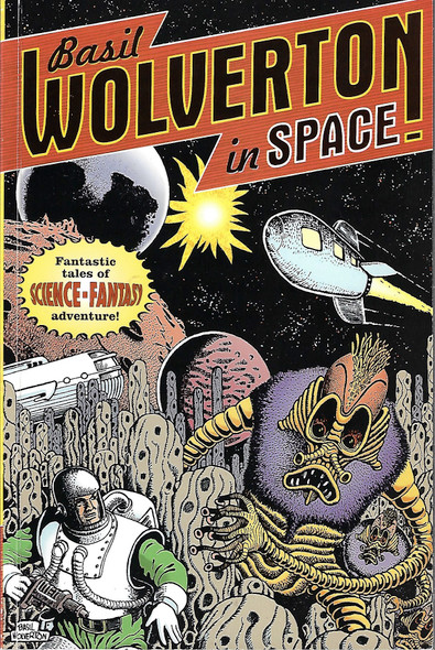 Basil Wolverton in Space front cover by Basil Wolverton, ISBN: 1569712387