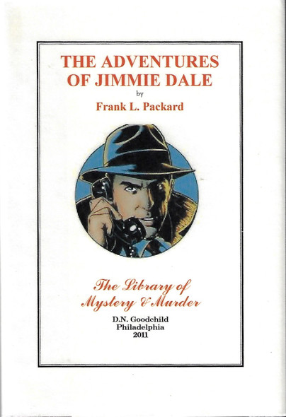 The Adventures of Jimmie Dale (Facsimile Hardcover) front cover by Frank L. Packard