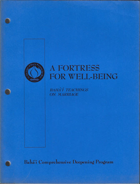 A Fortress for Well-Being - Baha'i Teachings on Marriage front cover by Baha'i Publishing Trust, ISBN: 0877430705