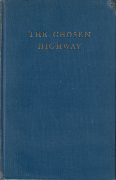 The Chosen Highway front cover by Lady Blomfield, Sitarih Khanum