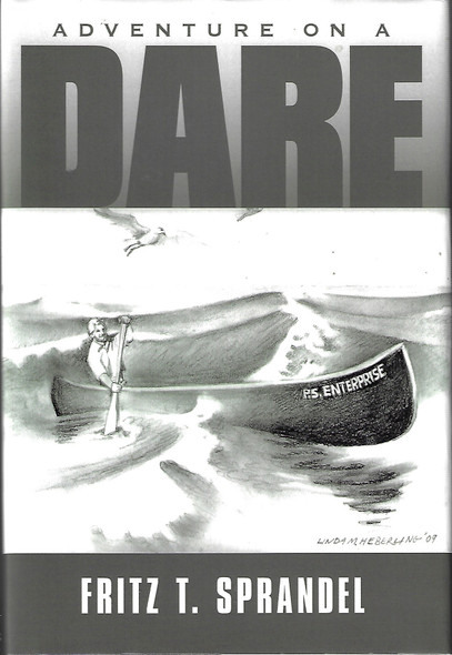 Adventure on a Dare front cover by Fritz T. Sprandel, ISBN: 1438956630
