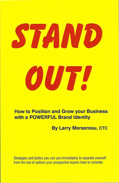 Stand Out! front cover by Ctc Larry Mersereau, ISBN: 0974228656