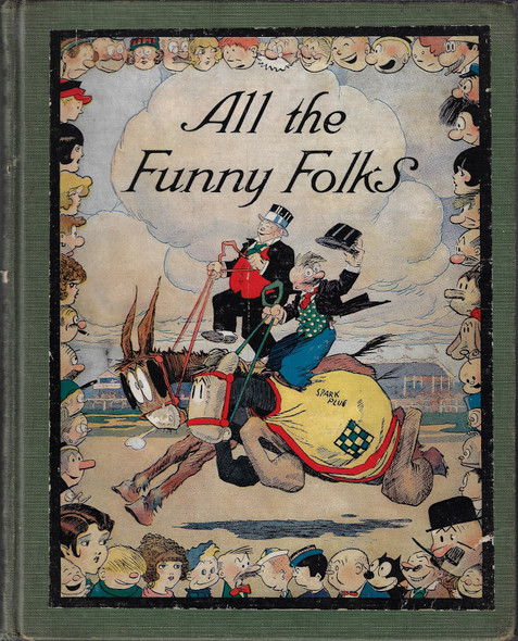 All the Funny Folks: The Wonder Tale of How the Comic-Strip Characters Live and Love Behind the Scenes front cover by King Features Syndicate