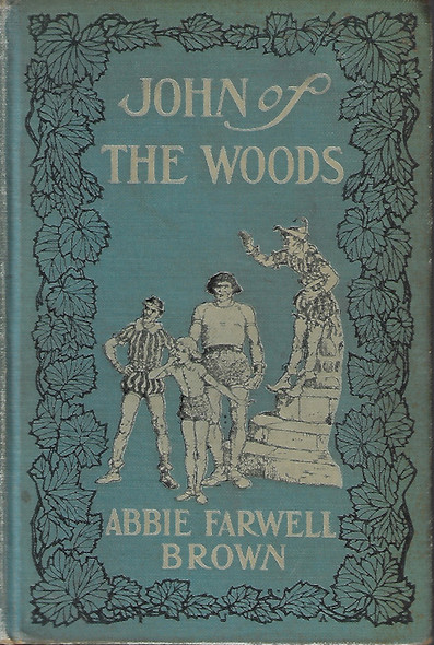 John of the Woods front cover by Abbie Farwell Brown