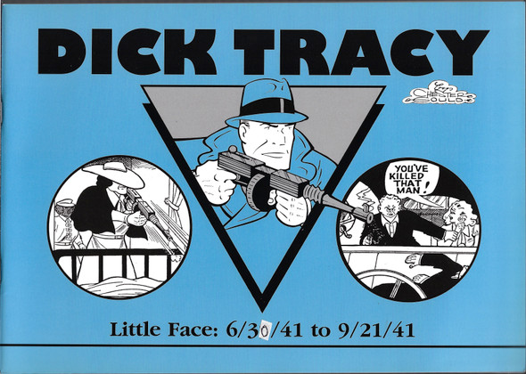 Dick Tracy, Little Face: 6/30/41 to 9/21/41 front cover by Chester Gould
