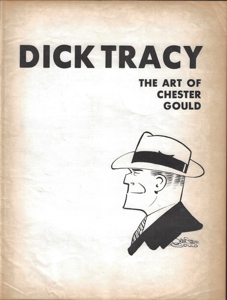 Dick Tracy: The Art of Chester Gould Exhibition October 4 Through November 30, 1978 front cover by Chester Gould, Bill Crouch Jr.