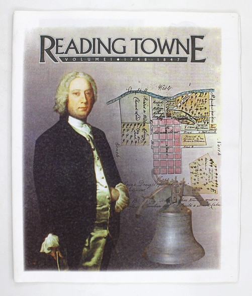 Reading Towne Volume I : 1748-1847 front cover by Reading Eagle