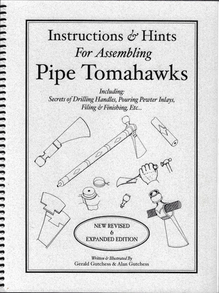 Instructions & Hints for Assembling Pipe Tomahawks front cover by Gerald Gutchess, Alan Gutchess