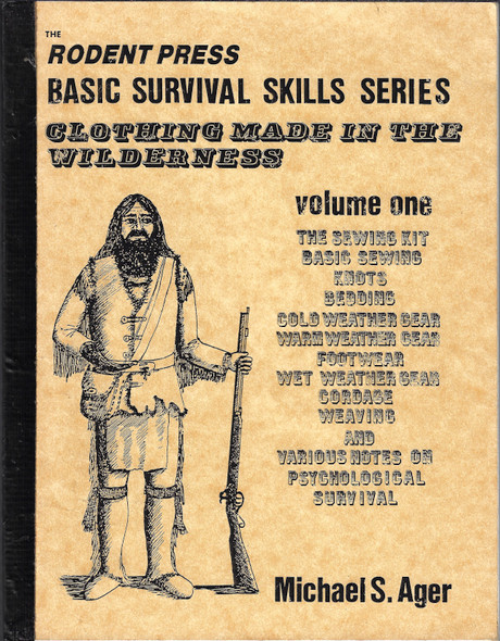 Clothing Made in the Wilderness (Basic Survival Skills Series, Volume One) front cover by Michael S. Ager