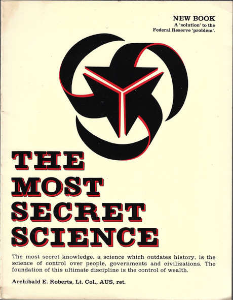 Most Secret Science front cover by Archibald E. Roberts, ISBN: 0934120080