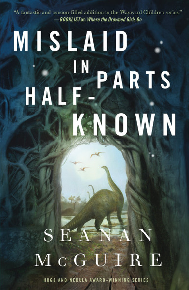 Mislaid in Parts Half-Known 9 Wayward Children front cover by Seanan McGuire, ISBN: 1250848504