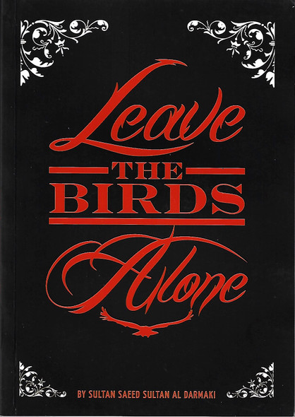 Leave the Birds Alone front cover by Sultan Saeed Sultan Al Darmaki, ISBN: 9948168283