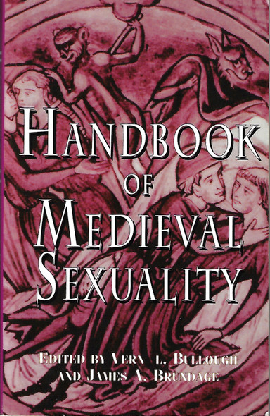 Handbook Medieval Sexuality front cover by Vern L. Bullough, James A. Burndage, ISBN: 0815336624