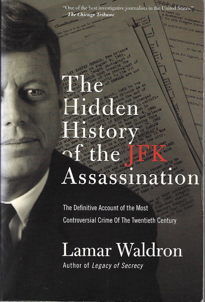 The Hidden History of the JFK Assassination front cover by Lamar Waldron, ISBN: 161902439X