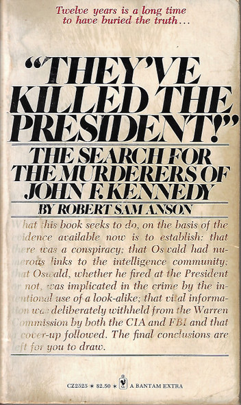 They've Killed the President!': The Search for the Murderers of John F. Kennedy front cover by Robert Sam Anson