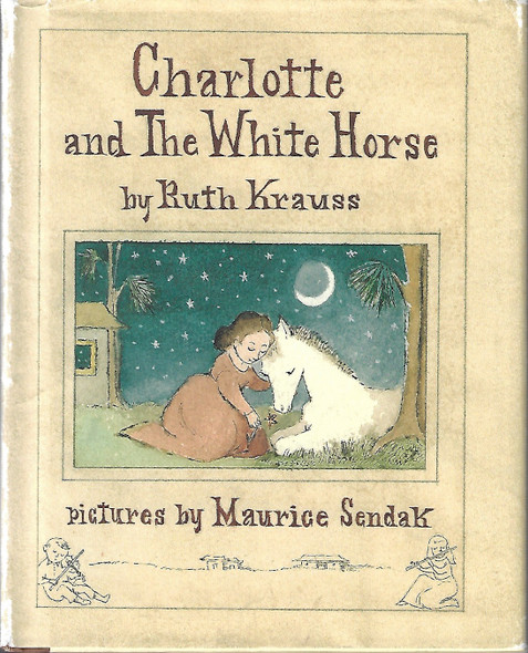 Charlotte and The White Horse front cover by Ruth Krauss, ISBN: 0060286407
