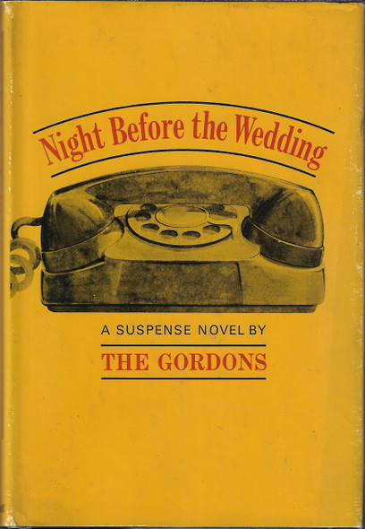 Night Before the Wedding front cover by The Gordons (Gordon Gordon and Milly Gordon)., ISBN: 0356028070