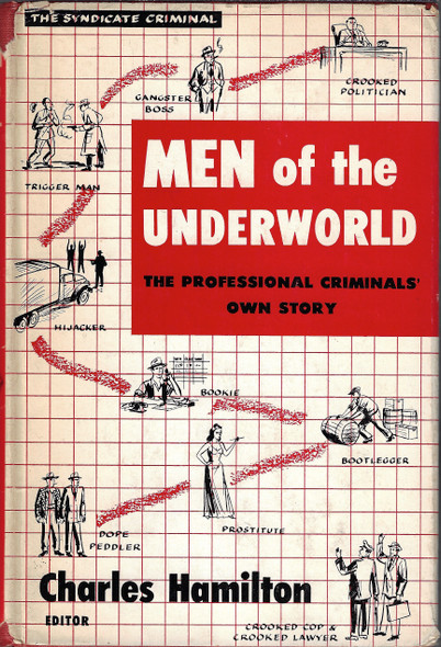 Men Of The Underworld: The Professional Criminals' Own Story front cover by Charles (Ed) Hamilton