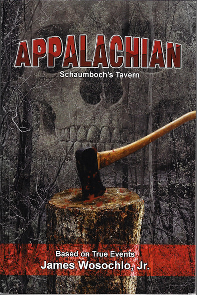 Appalachian: Schaumboch's Tavern front cover by James Wosochlo Jr., ISBN: 1957424184