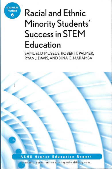 Racial and Ethnic Minority Students' Success in STEM Education front cover by Samuel D. Museus, ISBN: 1118065867