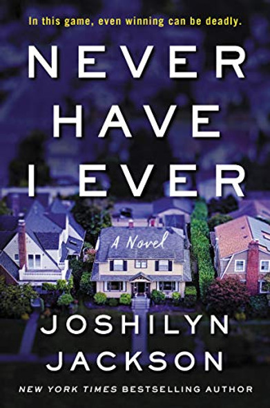 Never Have I Ever front cover by Joshilyn Jackson, ISBN: 0063073684