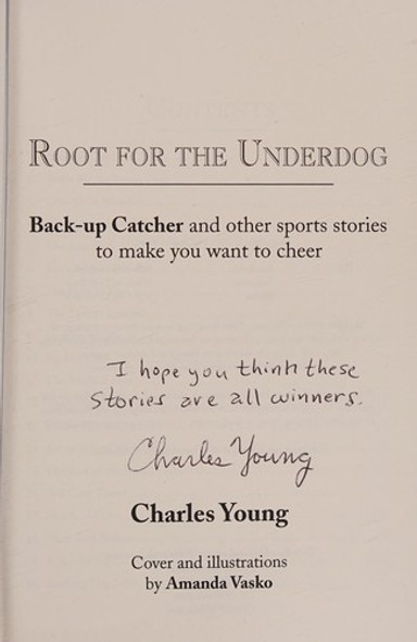 Root for the Underdog: Back-Up Catcher and Other Sports Stories to Make You Want to Cheer front cover by Charles Young, ISBN: 1453585761